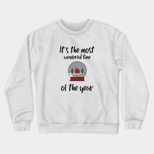 It's the most wonderful time of the year Crewneck Sweatshirt